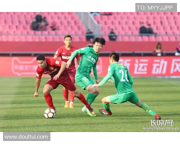 河北华夏幸福迎战国安争夺中超积分榜关键战役全力以赴展现球队实力